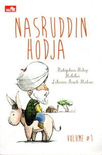 Image of Nasruddin Hodja: Kebijakan Hidup Melalui Lelucon Penuh Makna (Volume 1)
