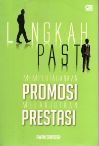 Image of Langkah Pasti Mempertahankan Promosi Melanjutkan Prestasi