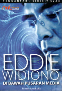 Image of Eddie Widiono: Di Bawah Pusaran Media