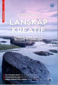 Image of Fotografi Lanskap Kreatif: Panduan Dasar dan Trik Memotret Pemandangan