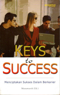 Image of Keys to Success: Menciptakan Sukses Dalam Berkarier