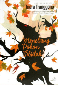 Image of Menebang Pohon Silsilah : Kumpulan Cerpen