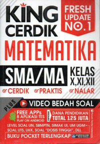 Image of King Cerdik Matematika SMA/MA Kelas X, XI, XII