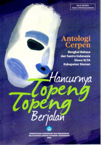Image of Hancurnya Topeng-topeng Berjalan: Antologi Cerpen