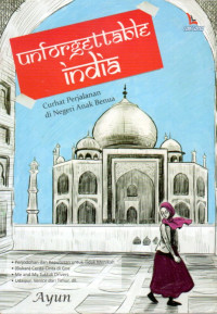 Image of Unforgettable India: Curhat Perjalanan di Negeri Anak Benua