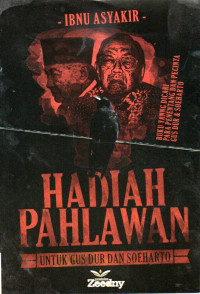 Image of Hadiah Pahlawan untuk Gus Dur dan Soeharto