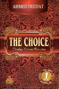 Image of The Choice: Dialog Islam-Kristen