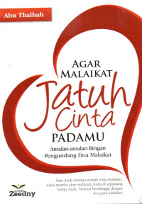 Image of Agar Malaikat Jatuh Cinta Padamu: Amalan-amalan Ringan Pengundang Doa Malaikat