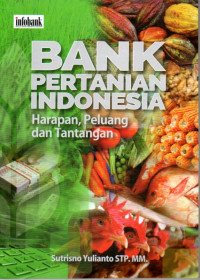 Image of Bank Pertanian Indonesia: Harapan, Peluang, dan Tantangan