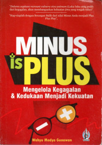 Image of Minus is Plus: Mengelola Kegagalan & Kedudukan Menjadi Kekuatan