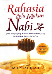 Image of Rahasia Pola Makan Nabi: Plus Menyingkap Misteri Buah-buahan yang Diabadikan dalam Al-Quran