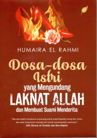 Image of Dosa-dosa Istri yang Mengundang Laknat Allah dan Membuat Suami Menderita