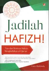 Image of Jadilah Hafizh!: Tips dan Motivasi Sukses Menghafalkan al-Qur'an