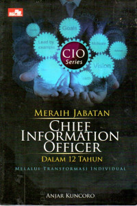 Image of Meraih Jabatan Chief Information Officer dalam 12 Tahun Melalui Transformasi Individual