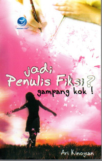 Image of Jadi Penulis Fiksi? Gampang Kok!