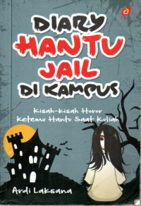 Image of Diary Hantu Jail di Kampus