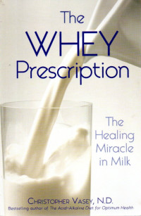 Image of The Whey Prescription: The Healing Miracle in Milk
