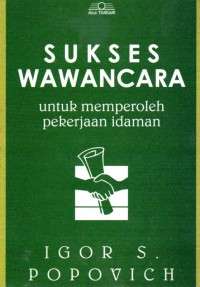 Image of Sukses Wawancara untuk Memperoleh Pekerjaan Idaman
