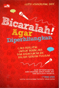 Image of Bicaralah! Agar Diperhitungkan